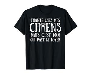 J'habite Chez Mon Chien Maitre Animal Maison Chiot Drôle T-Shirt