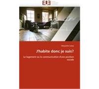 J'habite donc je suis? Lovey, Alexandra (Auteur)