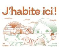 J'habite Ici ! - Habitats Extraordinaires Des Animaux Et Des Humains | Occasion