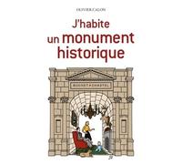 J'habite un monument historique