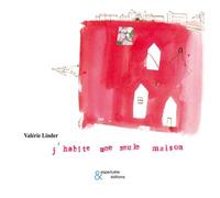 J'habite une seule maison - Valérie Linder - Esperluète Eds - broché - Roman