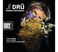 Ji Dru - Poems for Dance