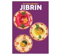 Jibrin: A Culinary Journey through Our Palestinian Homeland (Volume 15)