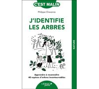 J'identifie les arbres, c'est malin Apprendre à reconnaître 40 espèces d’arbres incontournables - Philippe Chavanne - Leduc S. - Poche - Guide