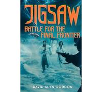 Jigsaw: Battle for the Final Frontier: A Time Travel Adventure in the Jigsaw Universe