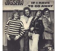 Jigsaw - If i have to go away - One more time for love