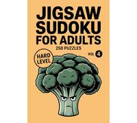 Jigsaw Sudoku for Adults: 250 Hard Logic Challenges for Experienced Solvers Volume 4
