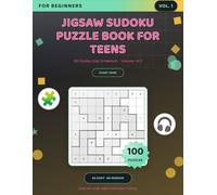 Jigsaw Sudoku Puzzle Book for Teens: 100 Easy to Medium Puzzles with Step-by-Step Hints and Full Solutions | One Puzzle Per Page | Logic-Only, No ... Regions | Brain Games - Volume 1 of 3