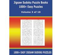 Jigsaw Sudoku Puzzle Books: 1000+ Easy Puzzles - Ideal for Beginners - Volume 3 of 10