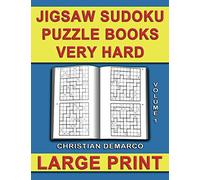 Jigsaw Sudoku Puzzle Books Very Hard - Large Print: Volume 1