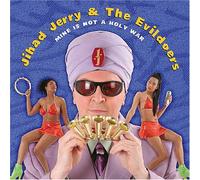 Jihad Jerry & Evildoers - Mike is Not a Holy War