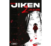 Jiken - Tome 2 - Horreur et faits divers au Japon