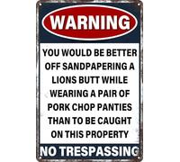 JIKSJVNA Plaque en métal rétro avec inscription « You Would Be Better Off Sand Papering a Lions Butt » - Poster vintage amusant pour maison, garage, bar, club, café, bureau - 20,3 x 30,5 cm