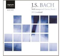 Jill Crossland – Bach : Le Clavier Bien Tempéré, Livre 1 – Signum