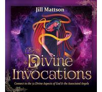 Jill Mattson - Sounds Connect to The 72 Divine Aspects of God and Their Associated Angels