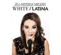 Jill-Michele Melean: White/Latina