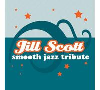 Jill Scott Smooth Jazz Tribute