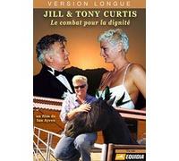 Jill & Tony Curtis - Le Combat pour la dignité G