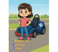 Jillianne The Race Car Driver