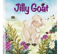Jilly Goat: A Fainting Goat Story About Courage, endorsed by Bob Goff