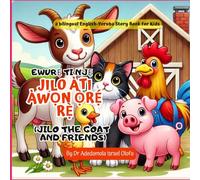 Jilo àti àwọn Ọ̀rẹ́ rẹ̀ - Jilo and Friends: Easy-to-Read English-Yoruba Short Stories for Kids
