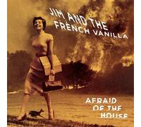 Jim and the French V - Afraid of The House [Import]
