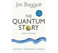 Jim Baggott The Quantum Story (Poche) Oxford Landmark Science