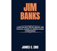 Jim Banks: A Deep Dive into the Life, Service, and Political Journey of America’s Bold Congressman