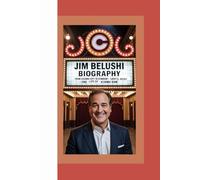 JIM BELUSHI BIOGRAPHY: FROM SECOND CITY TO STARDOM - THE LIFE OF A COMIC ICON