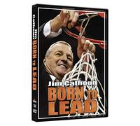 Jim Calhoun: Born to Lead