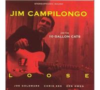 Jim Campilongo & 10 Gallon Cats - Loose