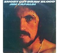 JIM CAPALDI - Short Cut Draw Blood [Vinyl LP]