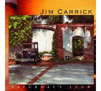 Jim Carrick - Saturday's Luck (UK Import)