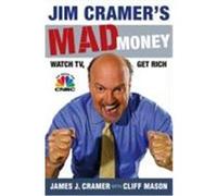 Jim Cramer's Mad Money: Watch TV, Get Rich Cramer, James J. (Auteur)