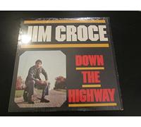 JIM CROCE - Down The Highway