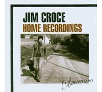 Jim Croce - Home Recordings:America [Import]