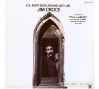 JIM CROCE - JIM CROCE LP, YOU DON'T MESS AROUND WITH JIM, US ISSUE PRE-OWNED EX/VG CONDITION LP