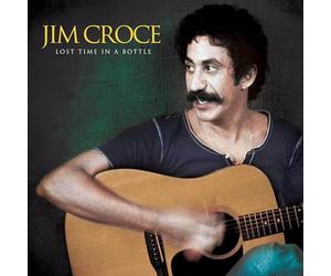 Jim Croce - Lost Time In A Bottle
