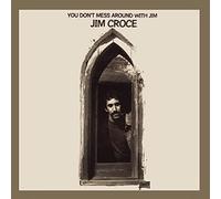 Jim Croce - You Dont Mess Around with Jim