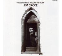 Jim Croce - You Don't Mess Around With Jim [Compact Discs]