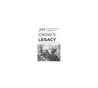 Jim Crow's Legacy