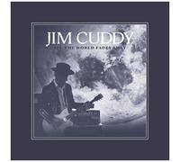 Jim Cuddy - All The World Fades Away [Compact Discs]