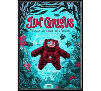 Jim Curious Tome 1 : voyage au coeur de l'océan