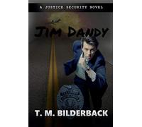 Jim Dandy - A Justice Security Novel