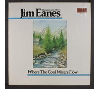 JIM EANES - where the cool waters flow LP
