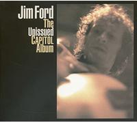 Jim Ford - Jim Ford - The Unissued Capitol Album (CD)