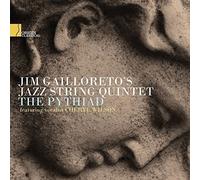 Jim Gailloreto's Jazz String Quintet The Pythiad (CD) Album