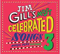 Jim Gill - Volume 3 Jim Gill's Most Celebrated Songs [Import]