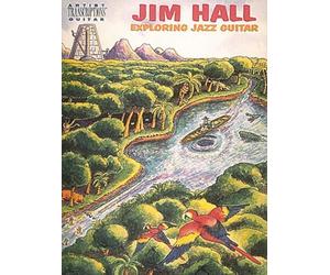 Jim hall - exploring jazz guitar guitare