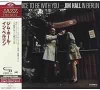 Jim Hall - It's Nice to Be with You [Import]
